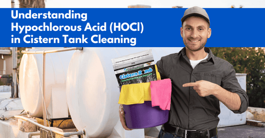 Understanding Hypochlorous Acid (HOCl) in Cistern Tank Cleaning