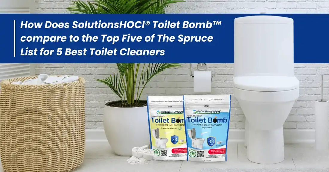 Solutions HOCl Toilet Bomb vs Top Cleaners