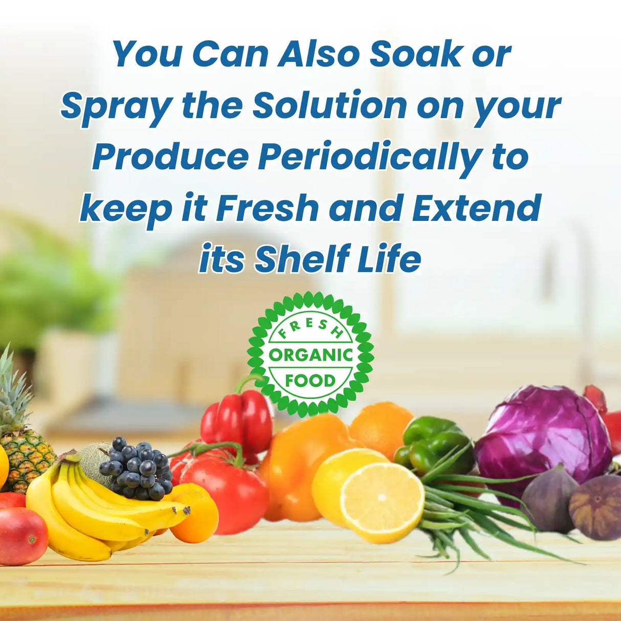 Assorted fresh produce on a table with text about soaking or spraying a solution to keep food fresh.