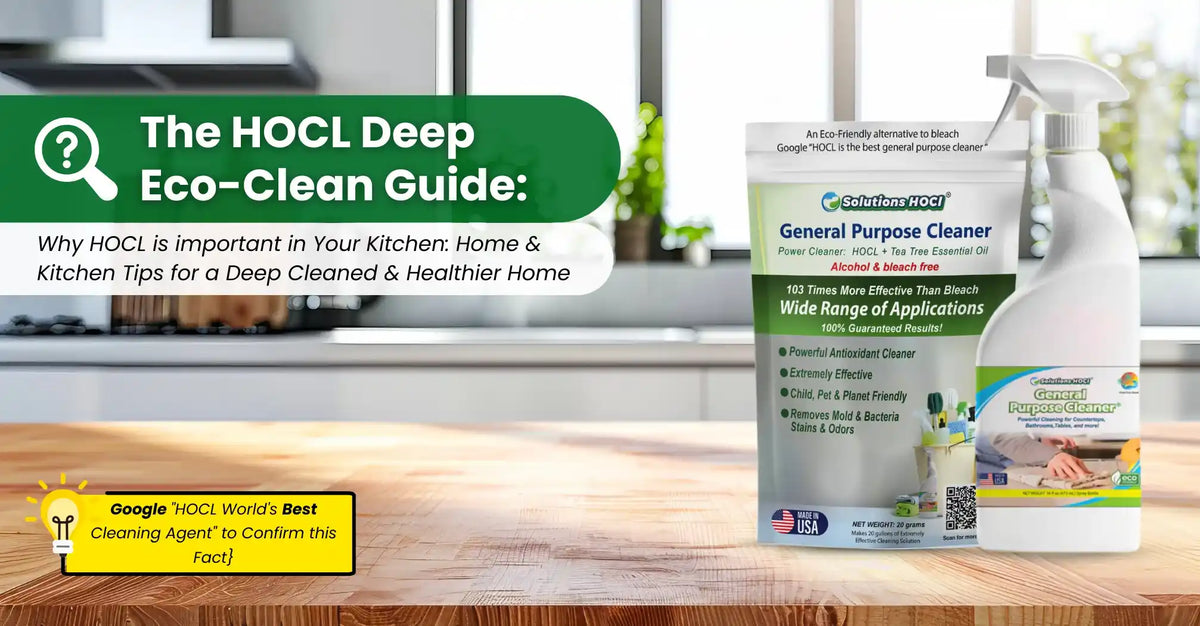 HOCL Deep Eco-Cleaning Guide for a Healthier Home