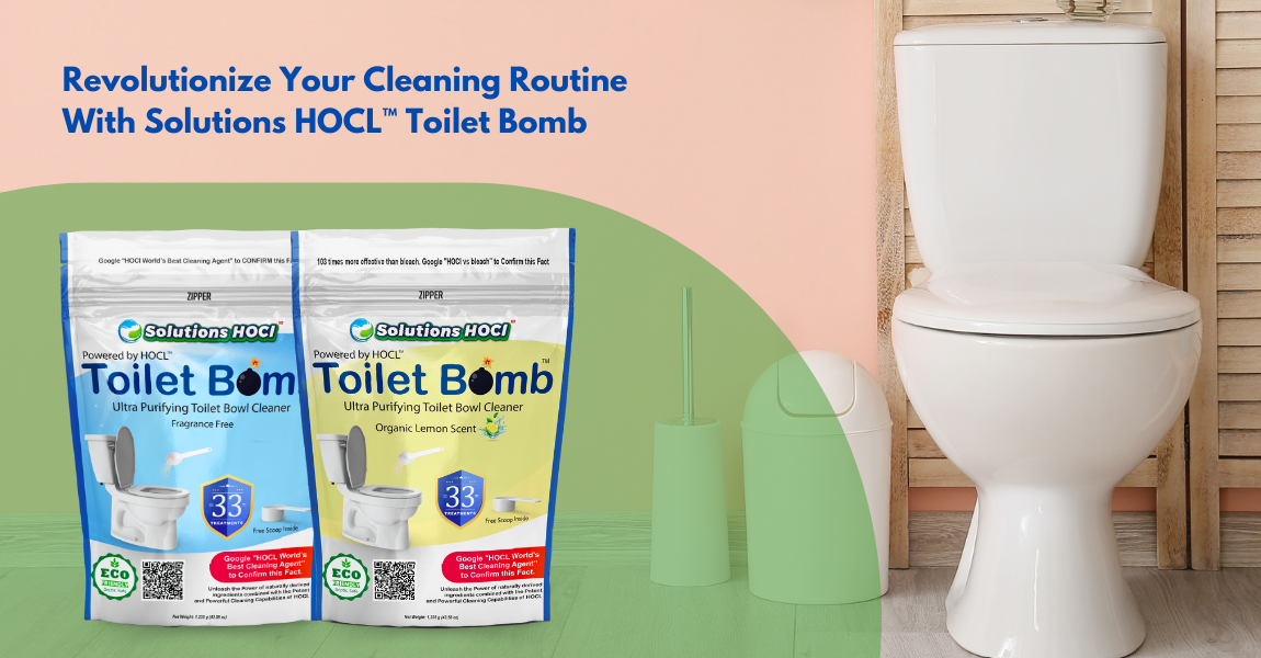 Revolutionize Your Cleaning Routine with Solutions HOCL™ Toilet Bomb 