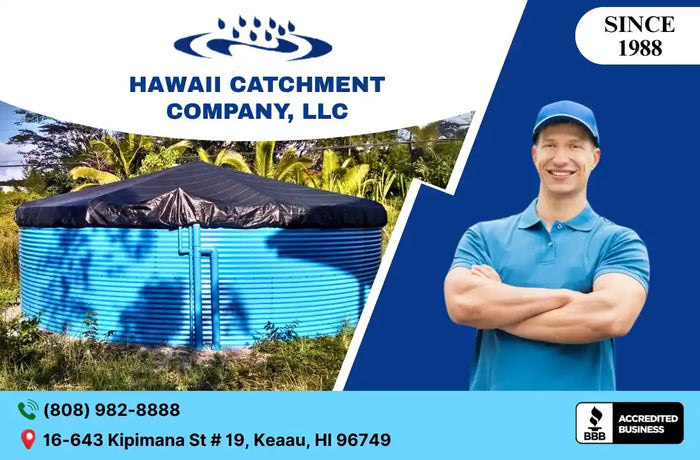 Hawaii Catchment Company, LLC advertisement with a water storage tank and a person in a blue shirt.